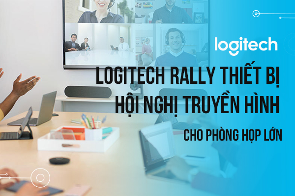 Logitech Rally thiết bị hội nghị truyền hình cho phòng họp lớn